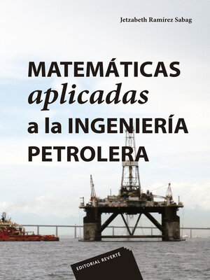 cover image of Matemáticas aplicadas a la ingeniería petrolera
